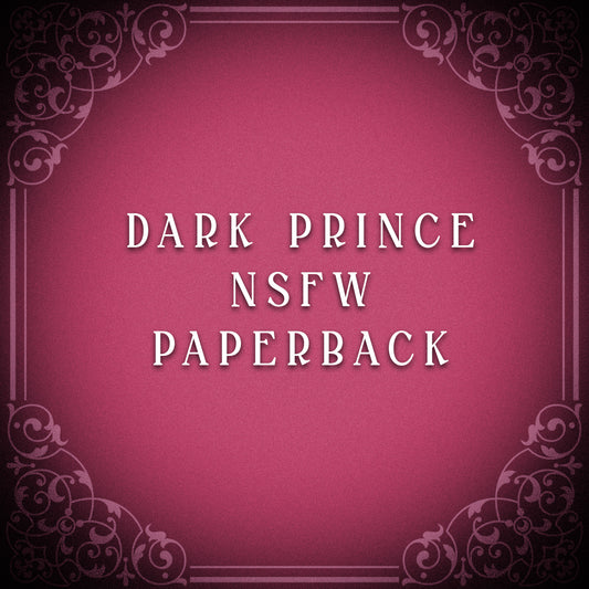 Dark Prince NSFW Edition Paperback