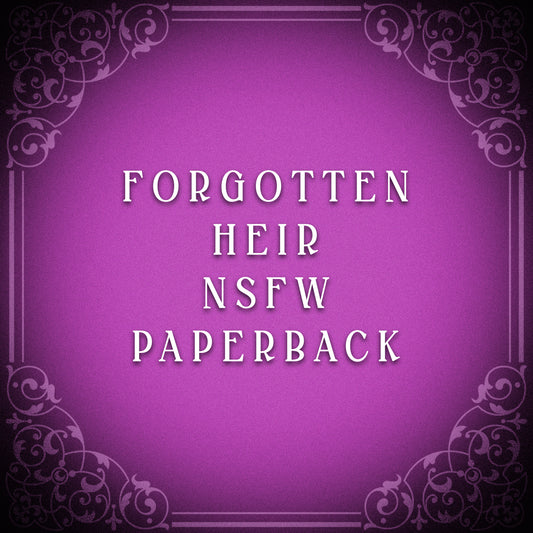 Forgotten Heir NSFW Edition Paperback