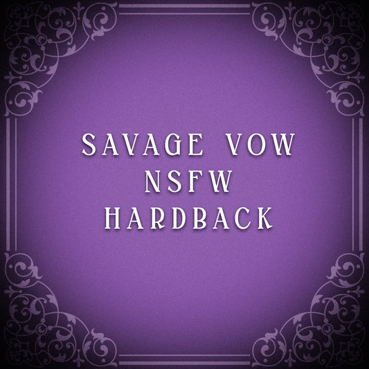 Savage Vow NSFW Hardback