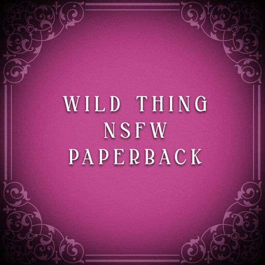 Wild Thing NSFW Edition Paperback