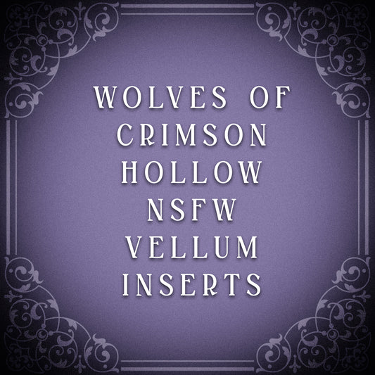 Wolves of Crimson Hollow NSFW Vellum Insert Set